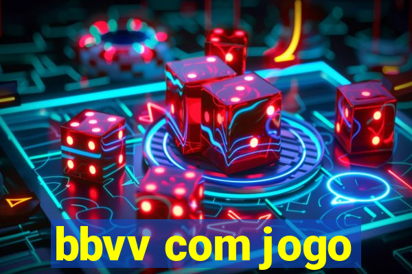 bbvv com jogo